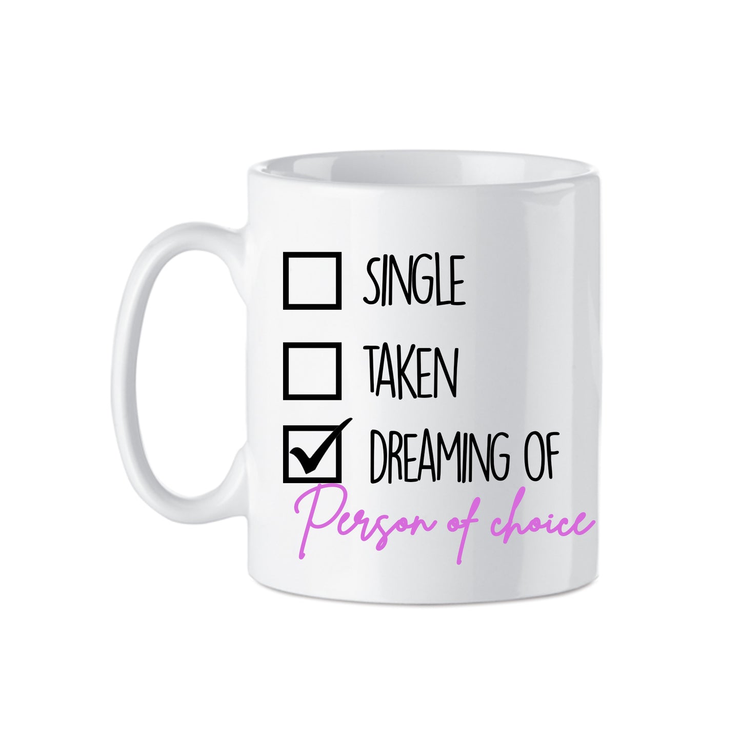 Dreaming Of Celebrity Crush Mug Design | 11oz Ceramic | Novelty Mug Gift