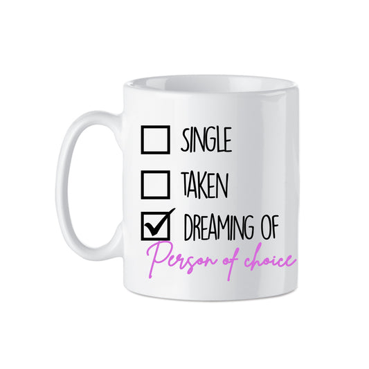 Dreaming Of Celebrity Crush Mug Design | 11oz Ceramic | Novelty Mug Gift