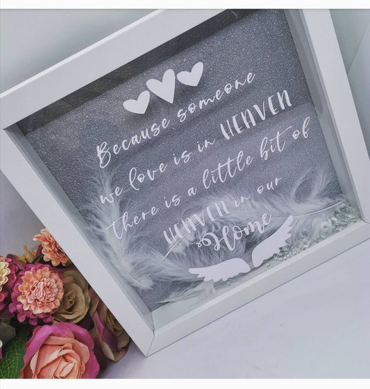 Because Someone We Love Is In Heaven Box Frame |