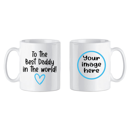 Custom Photo Mug | To The World's Best Daddy | Father's Day Gifts